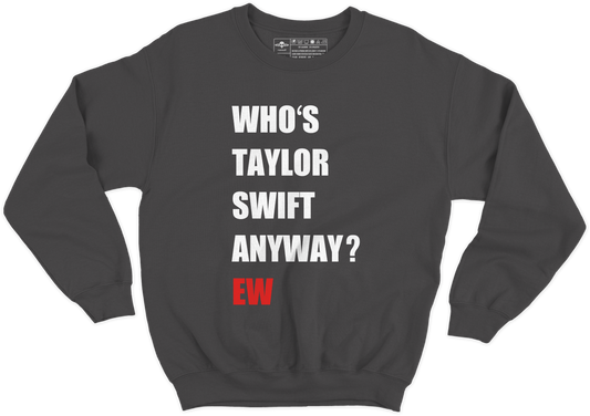 Who's Taylor Crewneck
