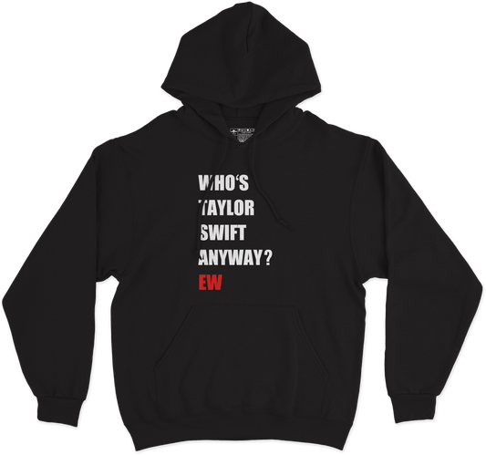 Who's Taylor? Hoodie