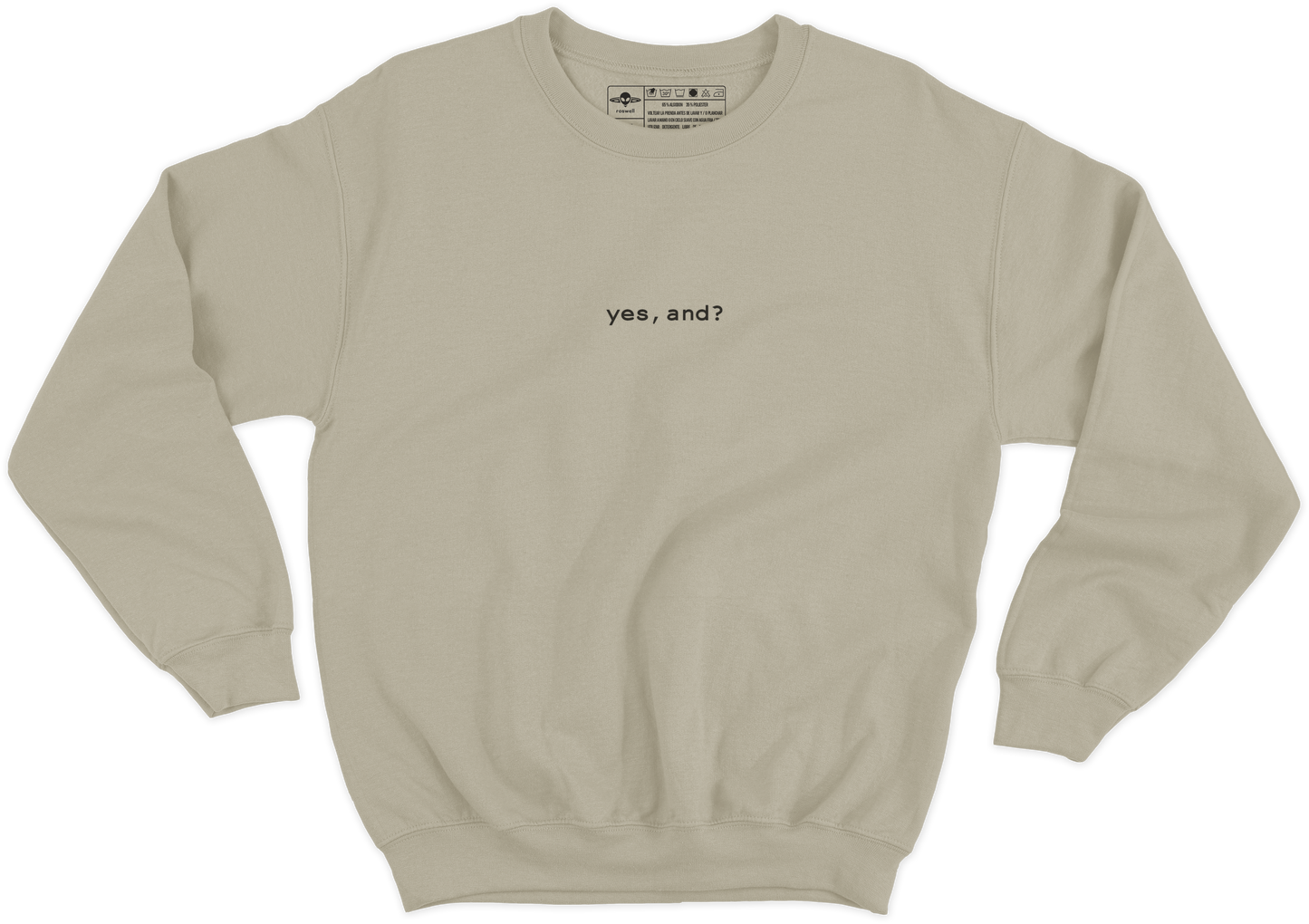 yes, and? [bordado] Crewneck