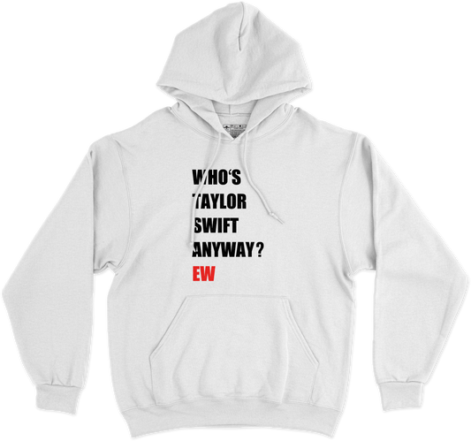 Who's Taylor? Hoodie