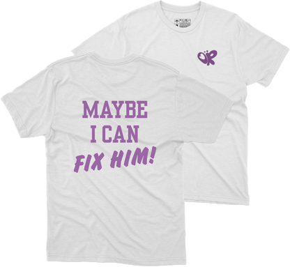 I Can Fix Him Playera (Corte Regular)