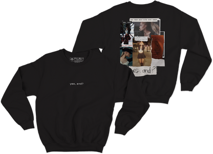 yes, and? [deluxe] Crewneck