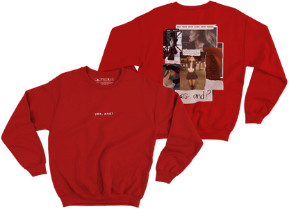 yes, and? [deluxe] Crewneck
